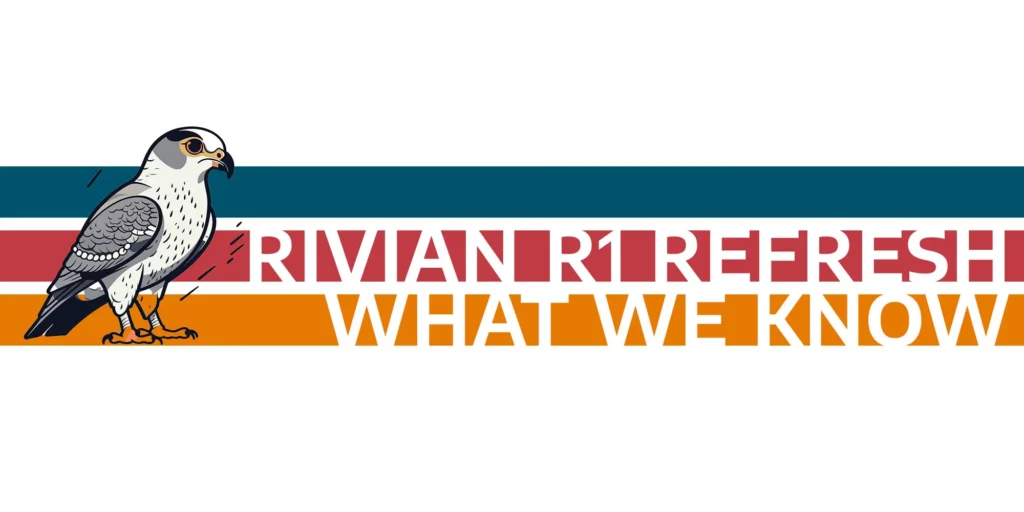 Rivian R1 Refresh What We Know Banner