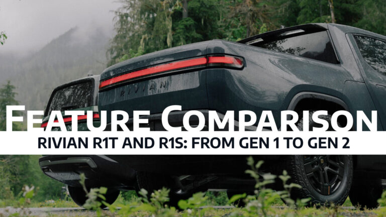 Benchmark Rivian R1t Rivian R1T and R1S: From Gen 1 to Gen 2 – A Comprehensive Feature ...